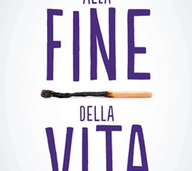 Letti per voi – Alla fine della vita